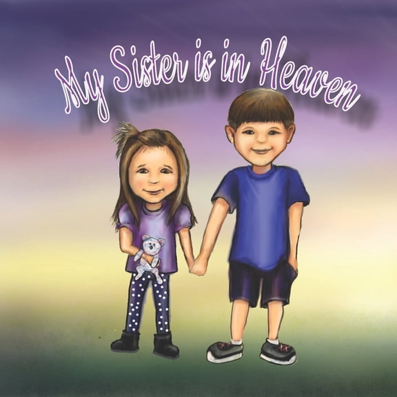 My Sister is in Heaven, (Paperback)
