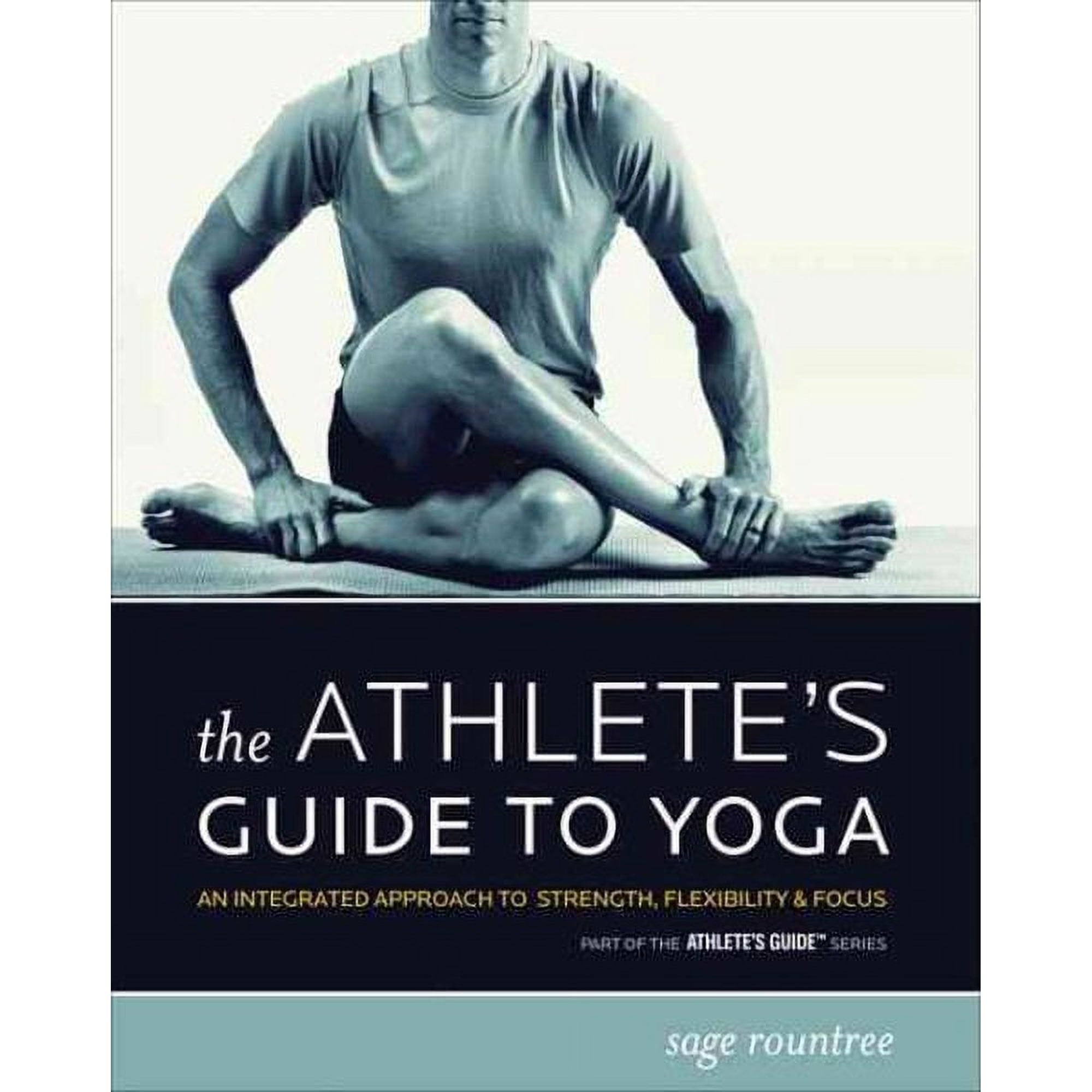 The Athlete's Guide to Yoga