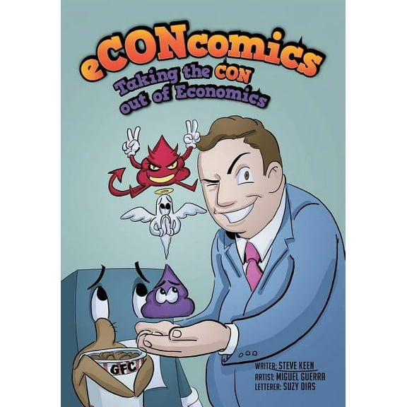 eCONcomics: Taking the CON Out of Economics, (Paperback)