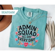 Floral Admin Squad Office Staff Shirt All Size S-3XL