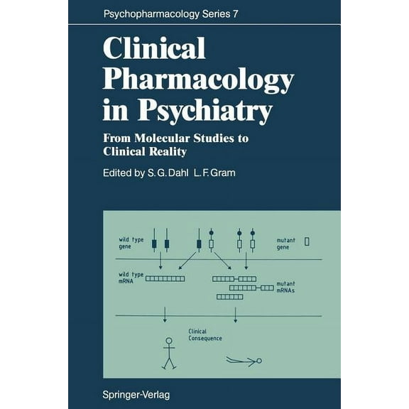 Psychopharmacology Clinical Pharmacology in Psychiatry: From Molecular Studies to Clinical Reality, Book 7, (Paperback)