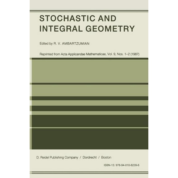 Stochastic and Integral Geometry, (Paperback)