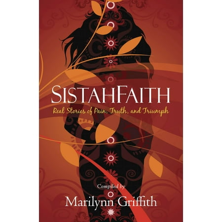 SistahFaith : Real Stories of Pain, Truth, and (Best Way To Kill Tooth Pain)