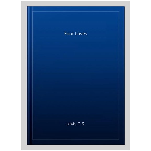 Pre-Owned The Four Loves (Paperback) 0156329301 9780156329309