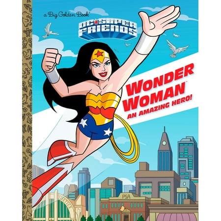Wonder Woman: An Amazing Hero! (DC Super Friends) (Max Best Friend Hero Marine)