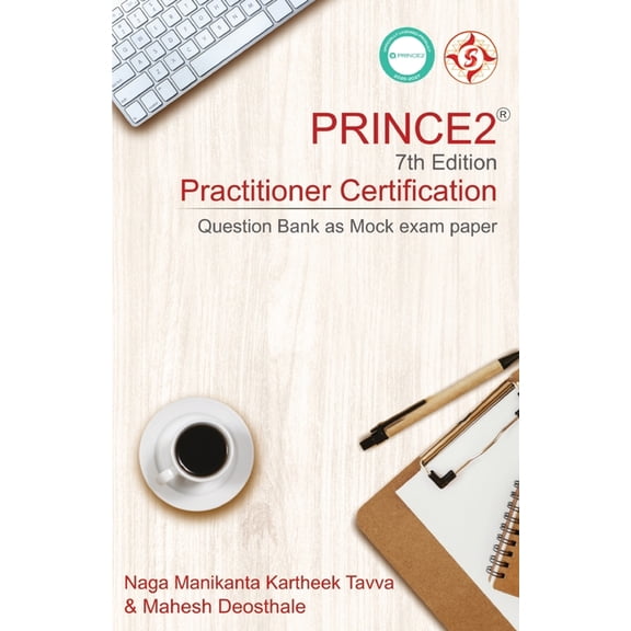PRINCE2(R) 7th Edition Practitioner Certification: Question Bank as Mock exam paper, (Paperback)