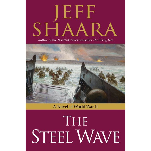Pre-Owned The Steel Wave: A Novel of World War II (Hardcover) 0345461428 9780345461421