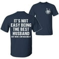thumbnail image 3 of Funny Husband T-Shirt, “It’s Not Easy Being the Best Husband” 2-Sided Graphic Tee, Unisex Cotton Shirt, Gift for Him, 3 of 7