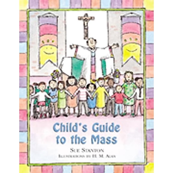 Pre-Owned Child's Guide to the Mass (Hardcover) 0809166828 9780809166824