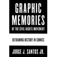 thumbnail image 2 of Pre-Owned Graphic Memories of the Civil Rights Movement: Reframing History in Comics (Paperback) 1477318275 9781477318270, 2 of 2