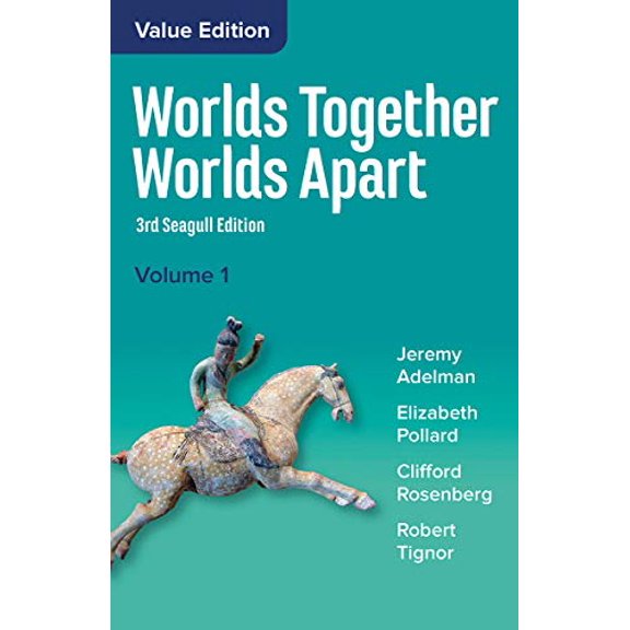 Pre-Owned Worlds Together, Worlds Apart: A History of the World from the Beginnings of Humankind to the Present (Paperback) 0393442861 9780393442861