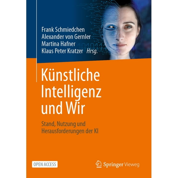 Künstliche Intelligenz Und Wir: Stand, Nutzung Und Herausforderungen Der KI, (Hardcover)