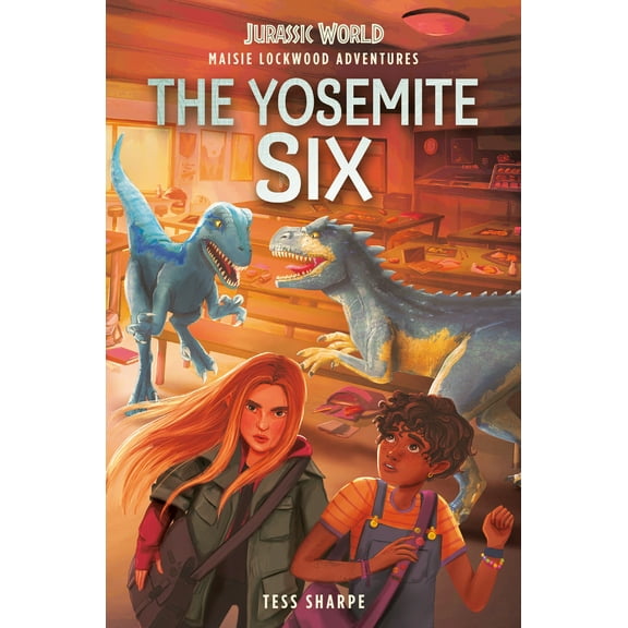 Pre-Owned Maisie Lockwood Adventures #2: The Yosemite Six (Jurassic World) (Hardcover) 0593380355 9780593380352