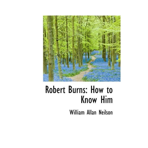 Robert Burns: How to Know Him Hardcover