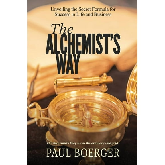 The Alchemist's Way, (Paperback)