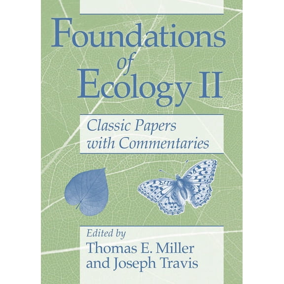 Foundations of Ecology II: Classic Papers with Commentaries, (Paperback)