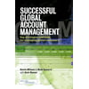 Successful Global Account Management : Key Strategies and Tools for Managing Global Customers, Used [Hardcover]