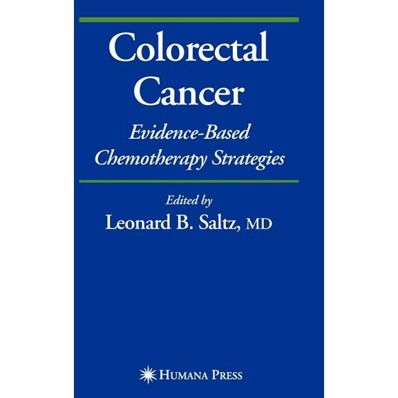 Current Clinical Oncology Colorectal Cancer: Evidence-Based Chemotherapy Strategies, (Hardcover)