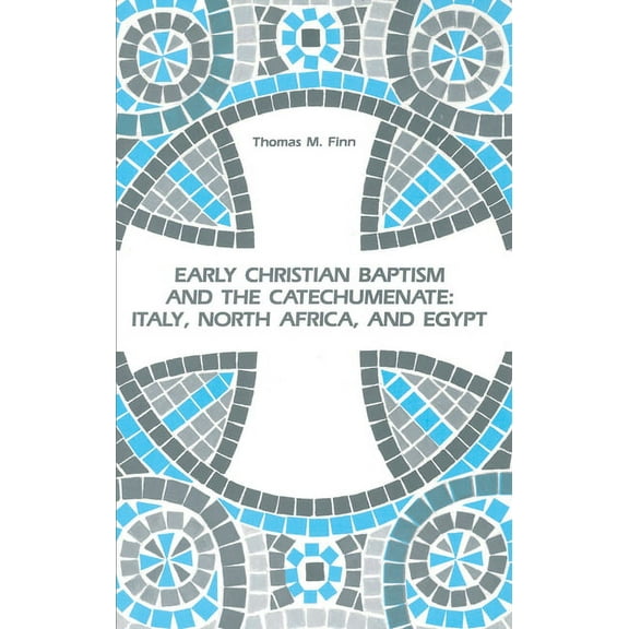 Early Christian Baptism and the Catechumenate (Paperback)