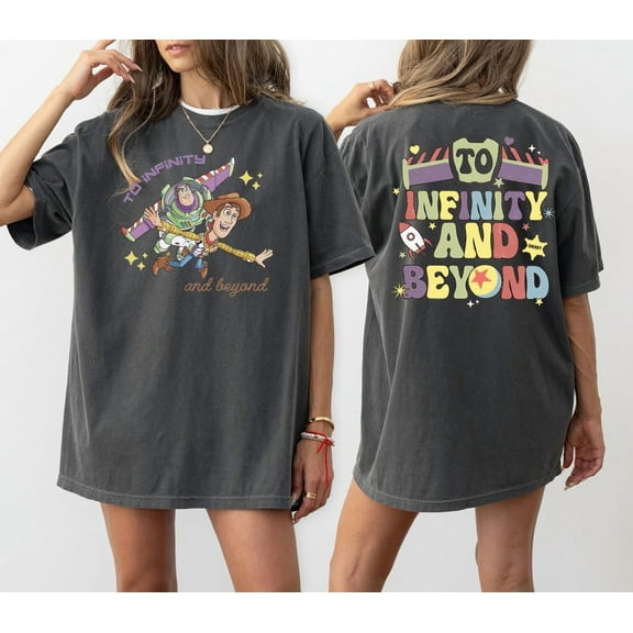 To Infinity And Beyond Printed 2 Sides Shirts T-Shirt, Buzz And Woody Comfort Colors Shirt, Disney Toy Story Tee