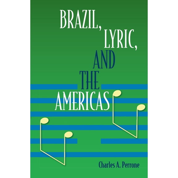 Brazil, Lyric, and the Americas, (Paperback)