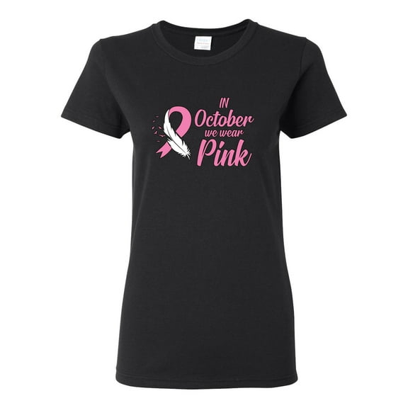 In October We Wear Pink Awareness Womens Graphic T-Shirt, Black, Small