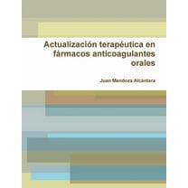 ActualizaciÃ³n terapÃ©utica en fÃ¡rmacos anticoagulantes orales, (Paperback)