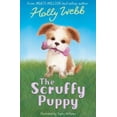 thumbnail image 1 of Pre-Owned The Scruffy Puppy (Holly Webb Animal Stories) [Paperback] Holly Webb, Sophy Williams (Paperback) 1847154301 9781847154309, 1 of 1