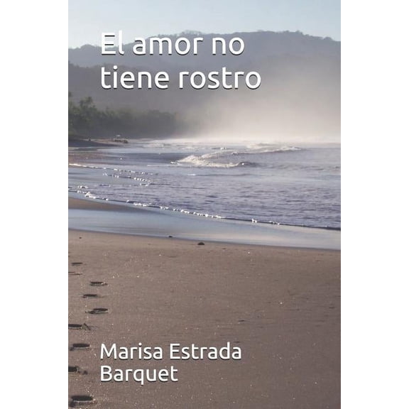 El amor no tiene rostro (Paperback)