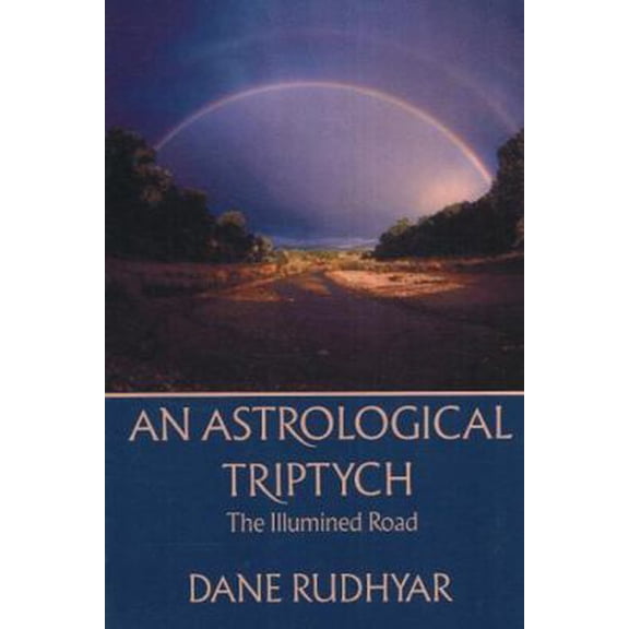 Pre-Owned Astrological Tryptich: Gifts of the Spirit, the Illumined Road, the Way Through (Paperback) 0943358108 9780943358109