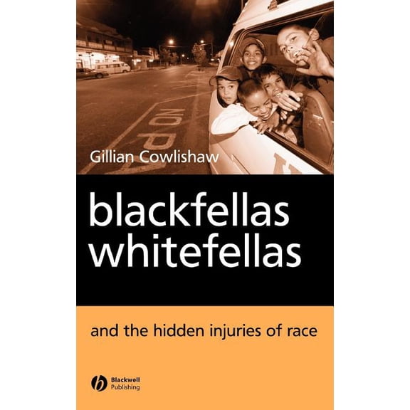 Blackfellas Whitefellas and Th, (Hardcover)