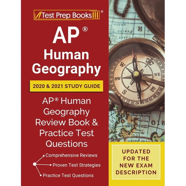 AP Human Geography 2020 and 2021 Study Guide AP Human Geography