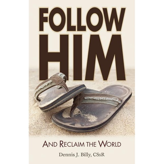 Follow Him: And Reclaim the World, (Paperback)