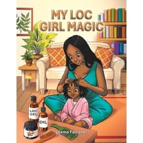 My Loc Girl Magic, (Paperback)