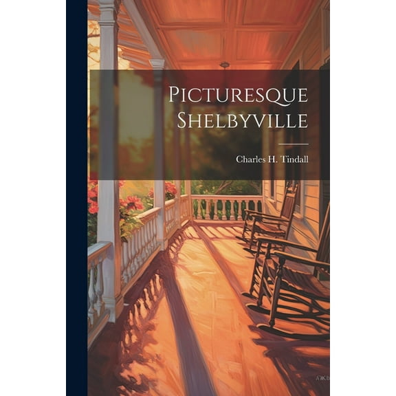 Picturesque Shelbyville (Paperback)