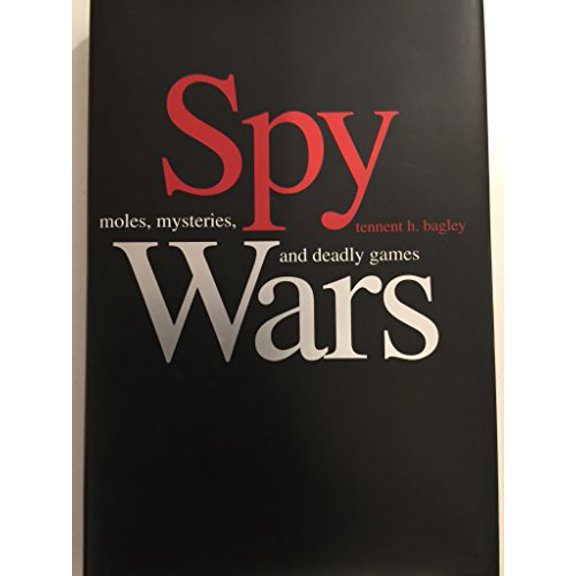 Pre-Owned Spy Wars: Moles, Mysteries, and Deadly Games (Hardcover) 0300121989 9780300121988