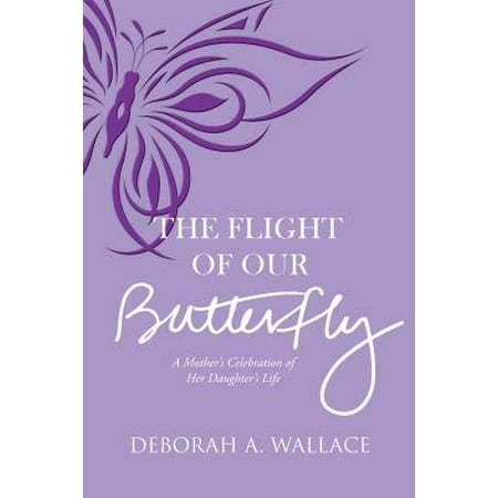 Butterfly Flight - The Flight of Our Butterfly - eBook