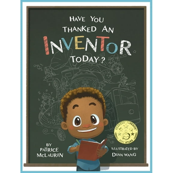 Pre-Owned Have You Thanked an Inventor Today? (Hardcover) 0997315237 9780997315233