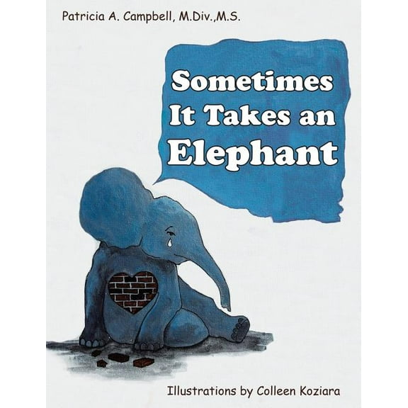 Sometimes It Takes an Elephant, (Paperback)