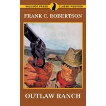 Outlaw Ranch, (Paperback)