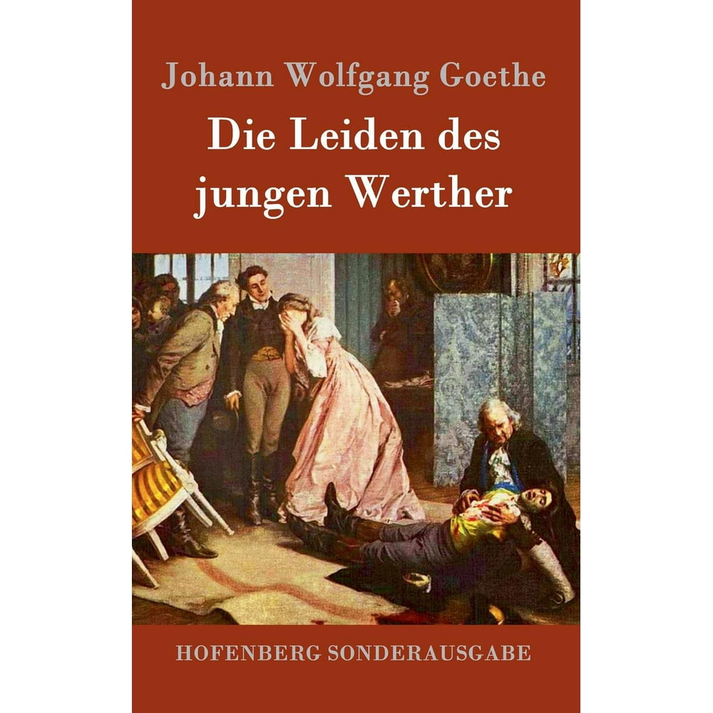 Die Leiden Des Jungen Werther Eigene Meinung Die Leiden des jungen Werther (Hardcover) - Walmart.com - Walmart.com