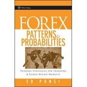 Forex Patterns and Probabilities : Trading Strategies for Trending and Range-Bound Markets, Used [Hardcover]