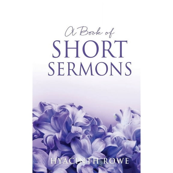 A Book of Short Sermons, (Paperback)