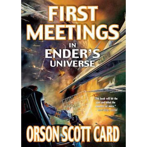 Pre-Owned First Meetings: In Ender's Universe (Paperback) 0765347989 9780765347985
