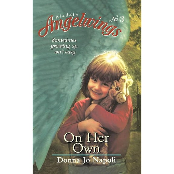 Angelwings: On Her Own (Series #3) (Paperback)