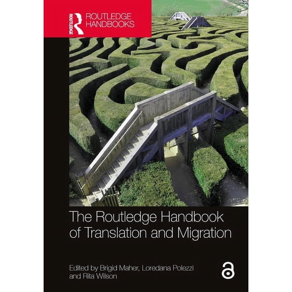 Routledge Handbooks in Translation and I The Routledge Handbook of Translation and Migration, (Hardcover)