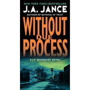 J. P. Beaumont Novel: Without Due Process: A J.P. Beaumont Novel (Paperback)