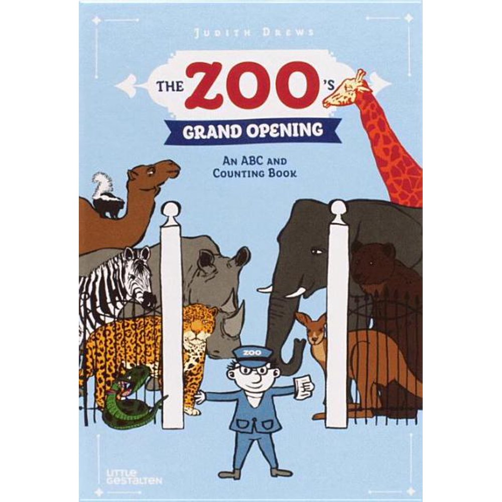 The Zoo's Grand Opening An ABC and Counting Book (Hardcover