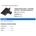 thumbnail image 2 of Liftgate Release Switch - Compatible with 2003 - 2007 Buick Rendezvous 2004 2005 2006, 2 of 2