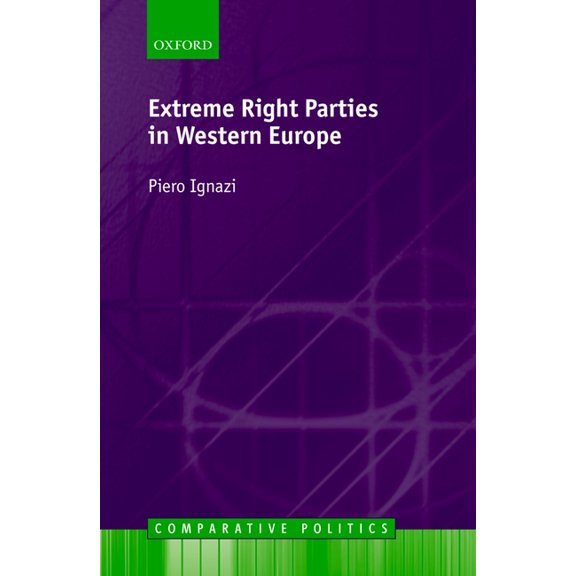 Comparative Politics Extreme Right Parties in Western Europe, (Paperback)